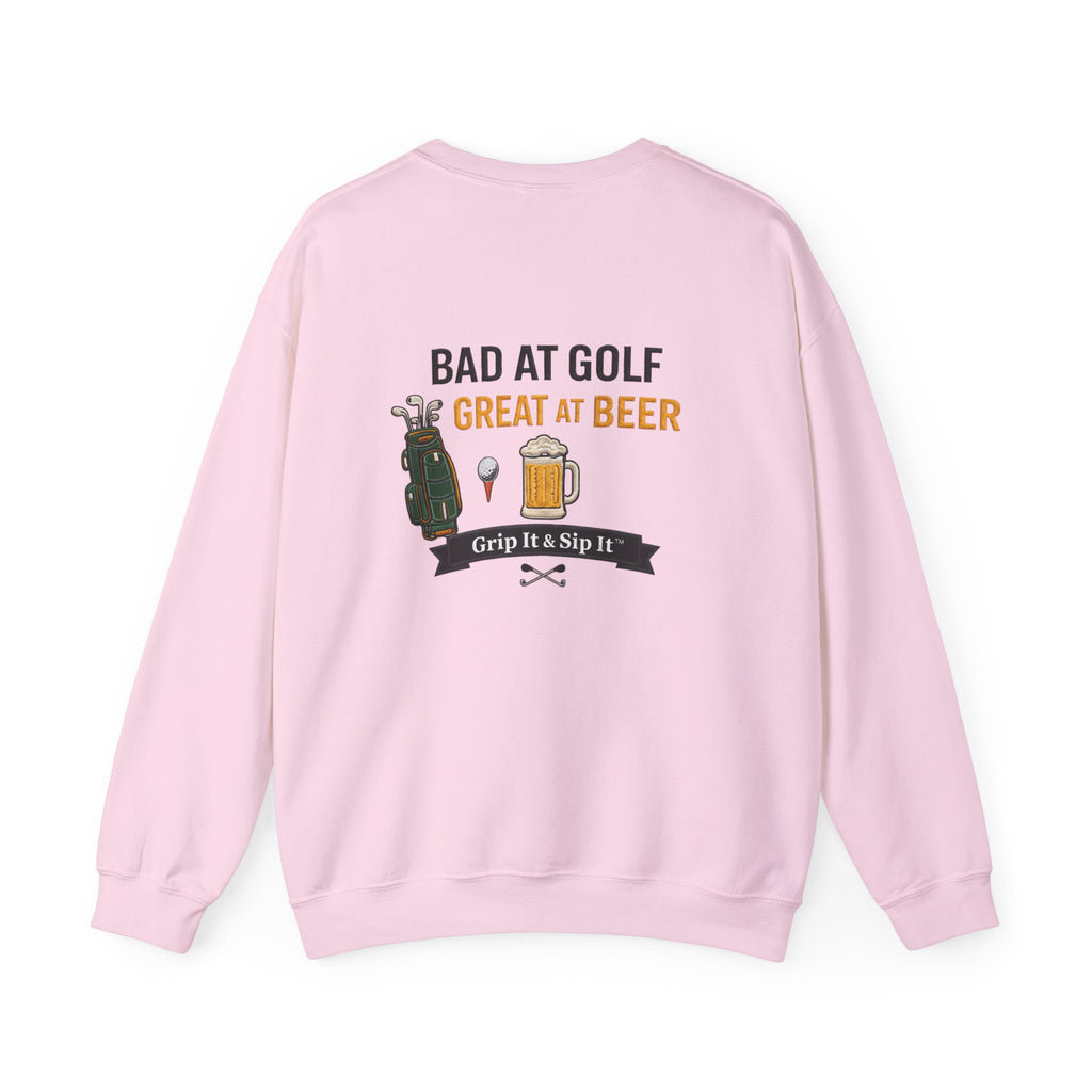 Golf Sweatshirt — "Bad at Golf, Great at Beer" Crewneck