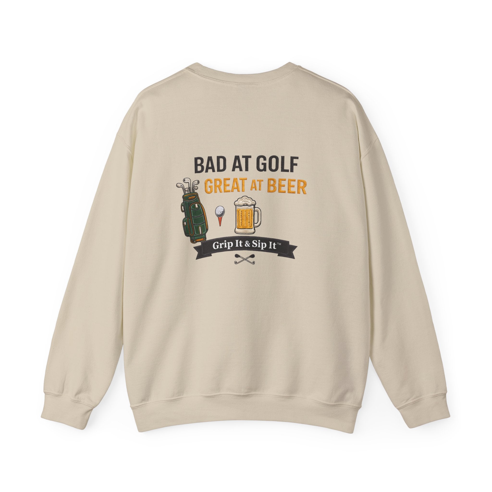 Golf Sweatshirt — "Bad at Golf, Great at Beer" Crewneck