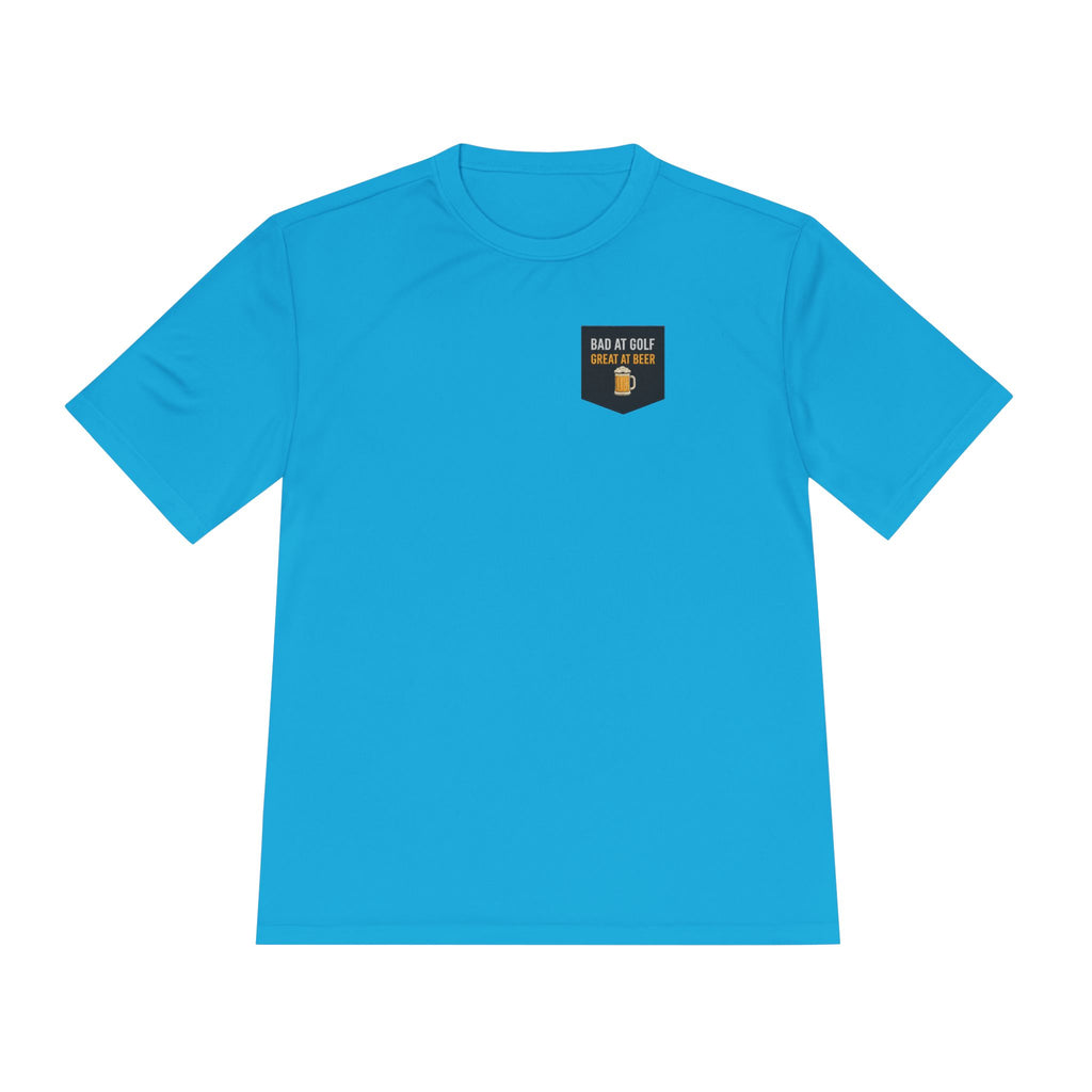 Bad at Golf, Great at Beer Moisture-Wicking Tee