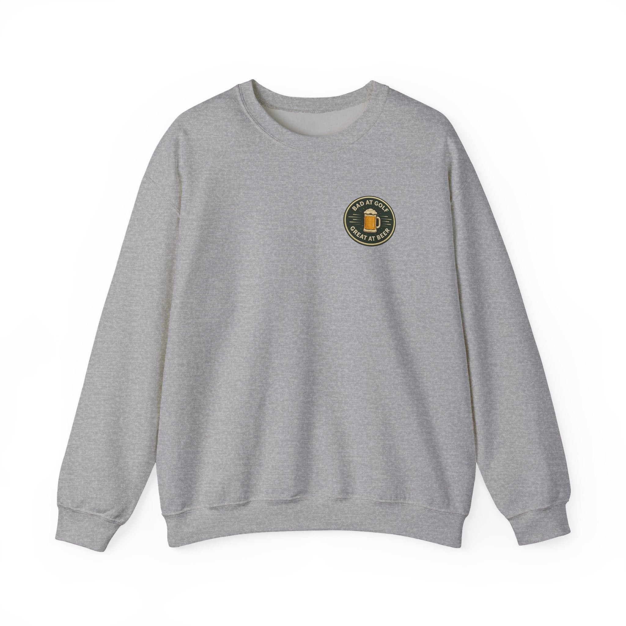 Golf Sweatshirt — "Bad at Golf, Great at Beer" Crewneck