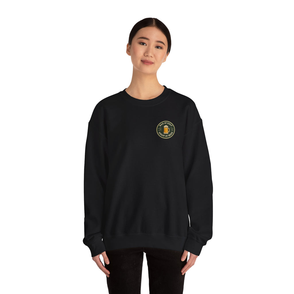 Golf Sweatshirt — "Bad at Golf, Great at Beer" Crewneck