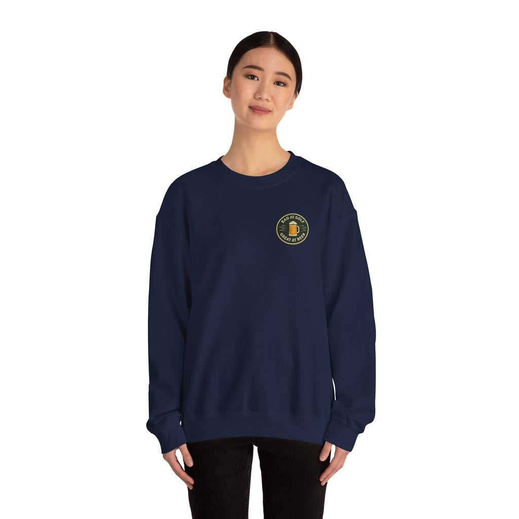 Golf Sweatshirt — "Bad at Golf, Great at Beer" Crewneck