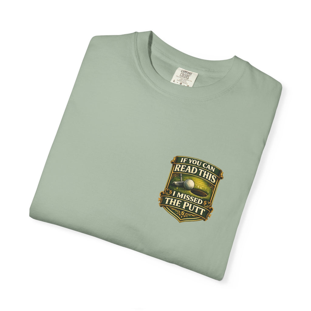 Golf Scene T-Shirt — "If You Can Read This I'm Behind The Putt" Vintage Badge Tee