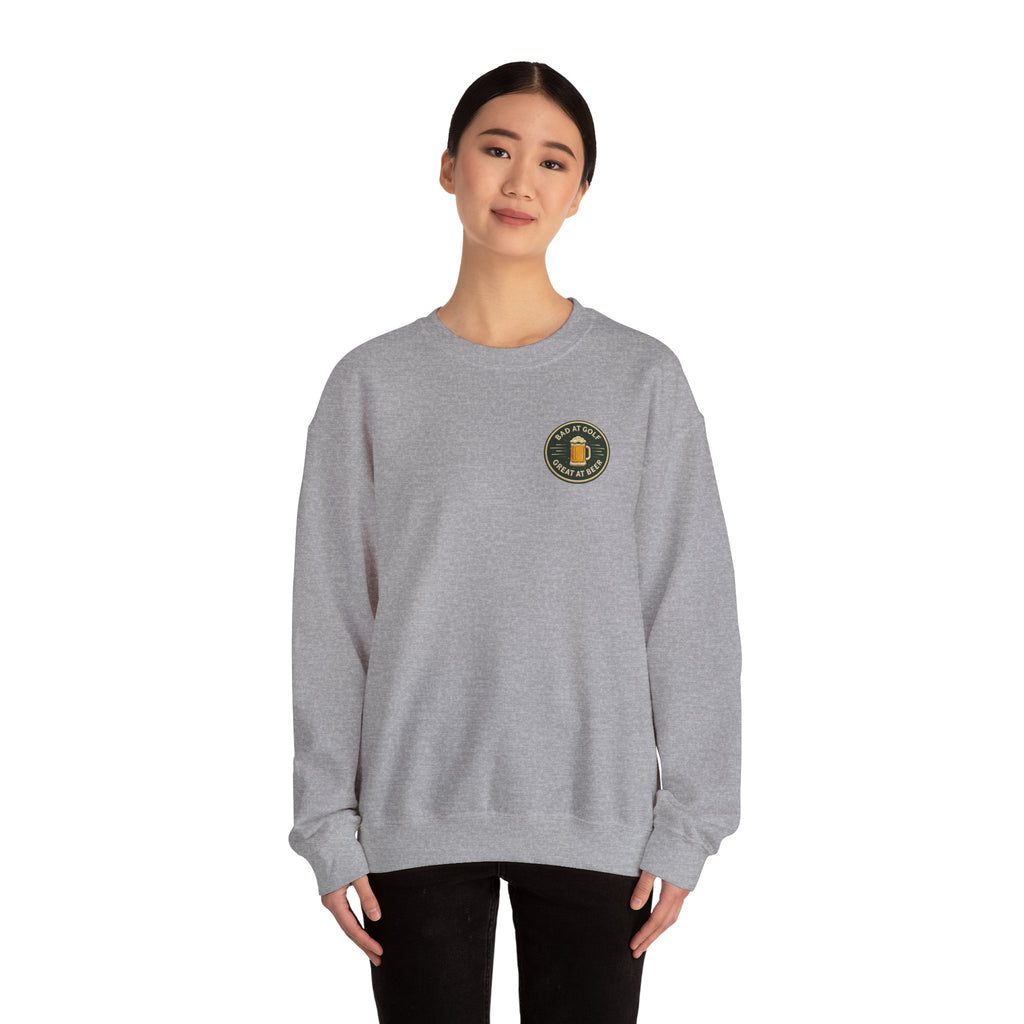 Golf Sweatshirt — "Bad at Golf, Great at Beer" Crewneck