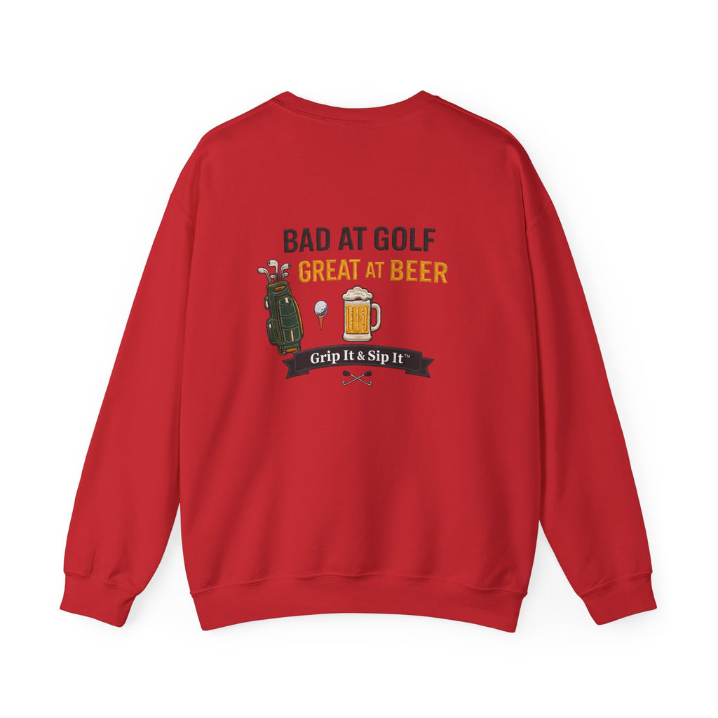 Golf Sweatshirt — "Bad at Golf, Great at Beer" Crewneck