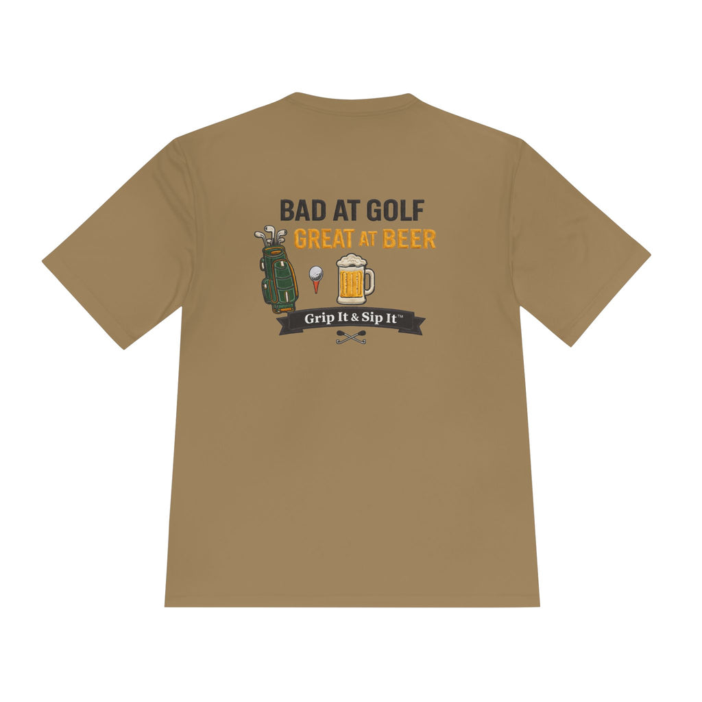 Bad at Golf, Great at Beer Moisture-Wicking Tee
