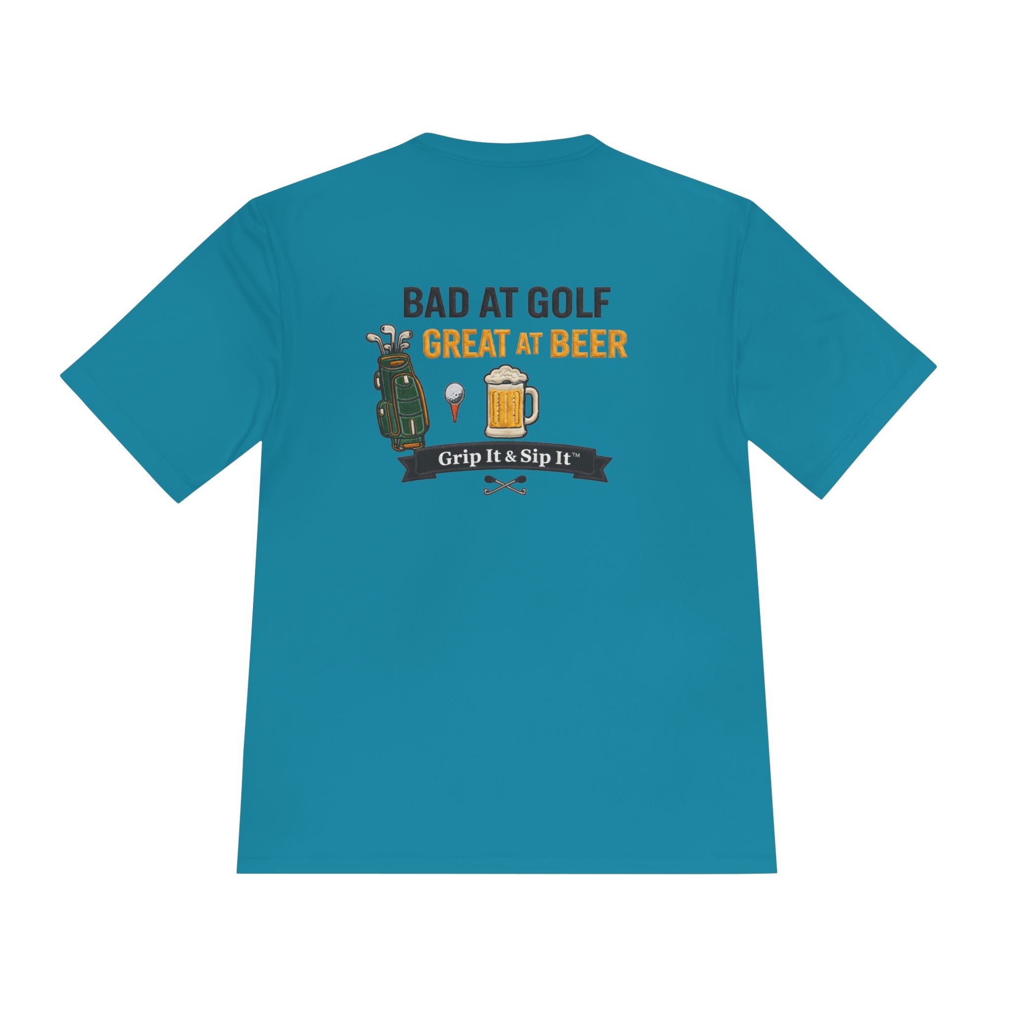 Bad at Golf, Great at Beer Moisture-Wicking Tee