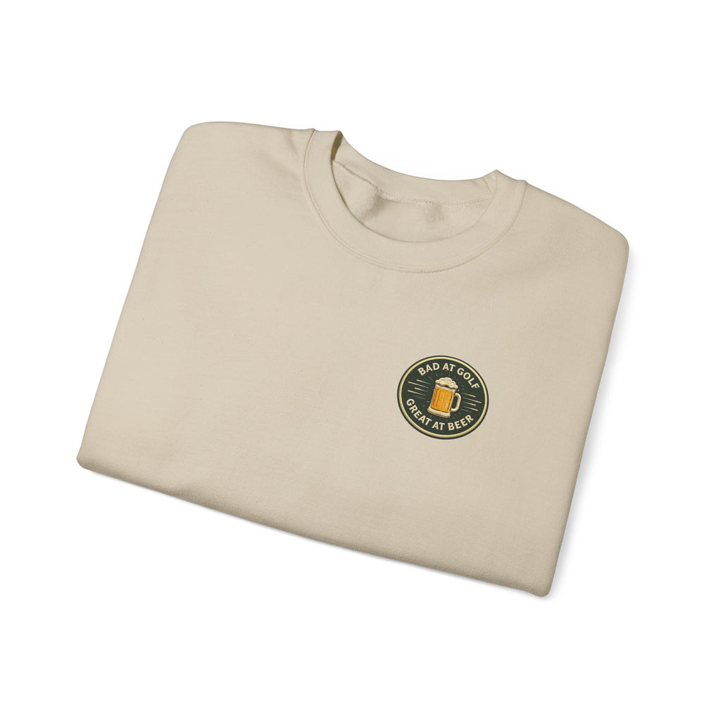 Golf Sweatshirt — "Bad at Golf, Great at Beer" Crewneck