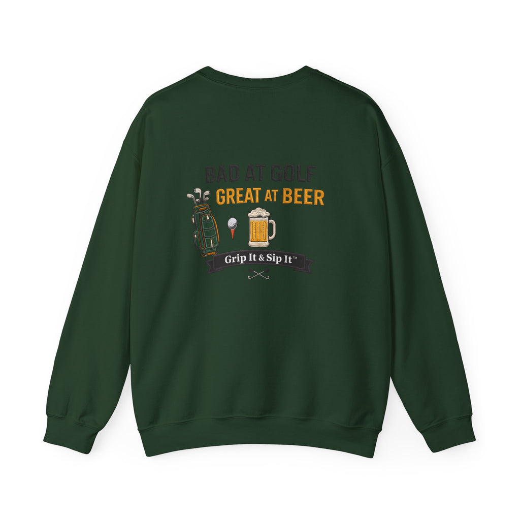 Golf Sweatshirt — "Bad at Golf, Great at Beer" Crewneck