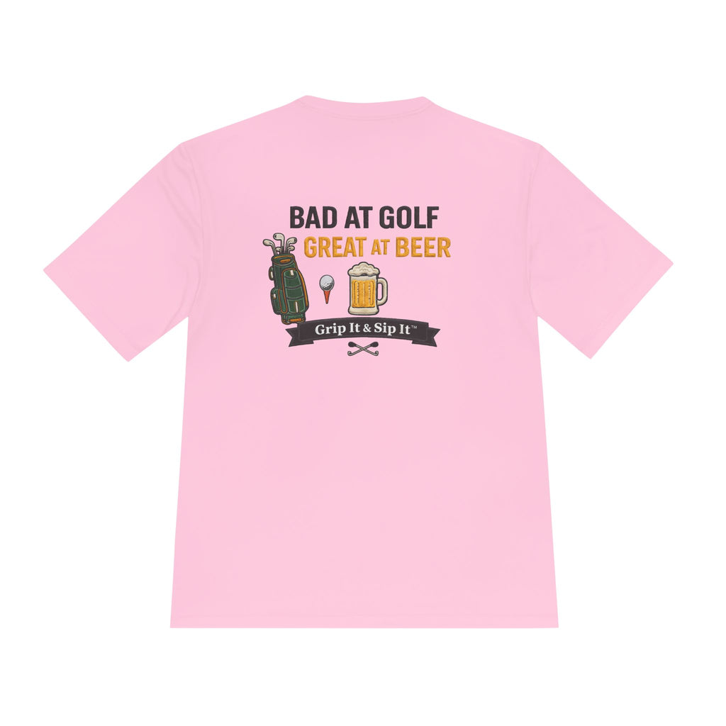 Bad at Golf, Great at Beer Moisture-Wicking Tee
