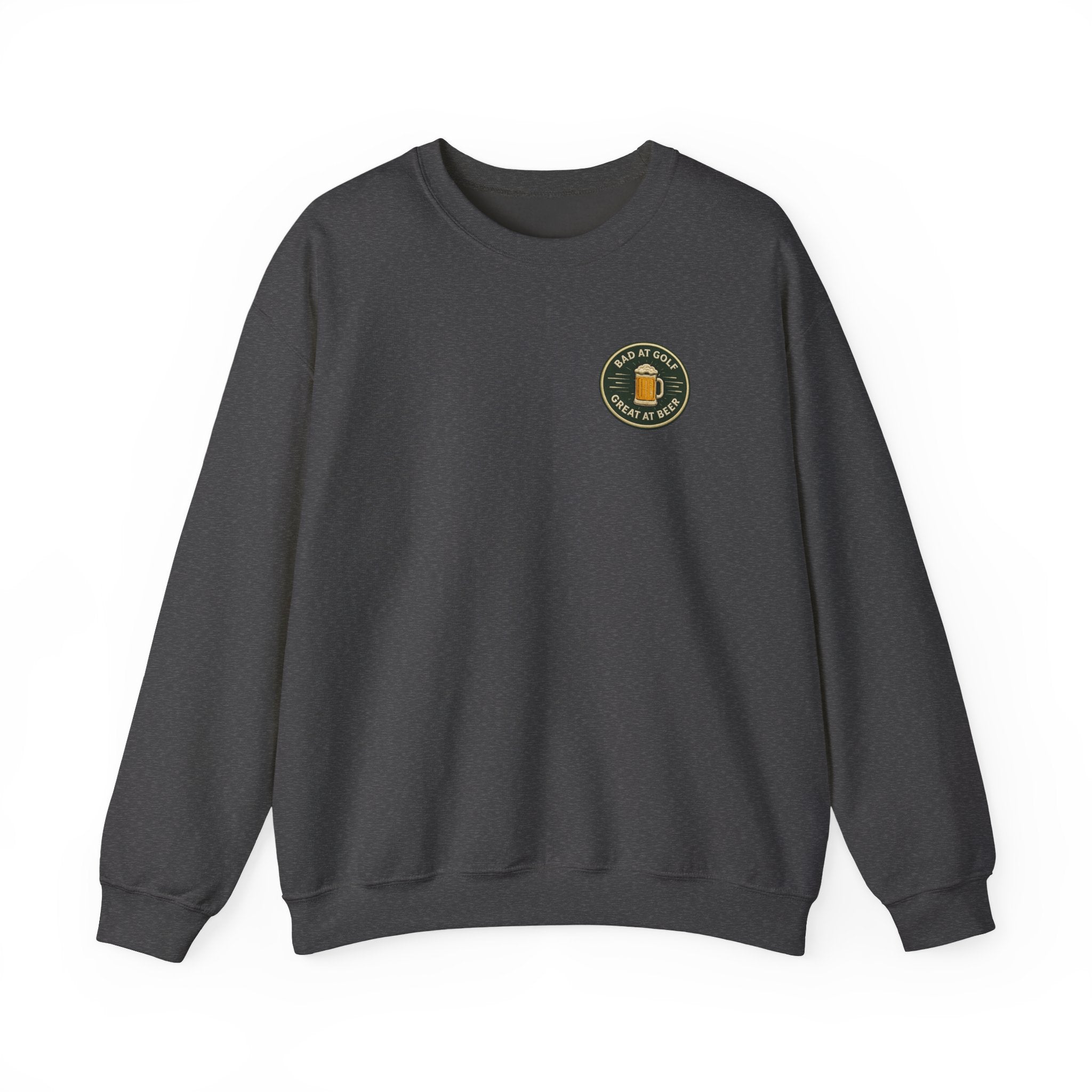 Golf Sweatshirt — "Bad at Golf, Great at Beer" Crewneck