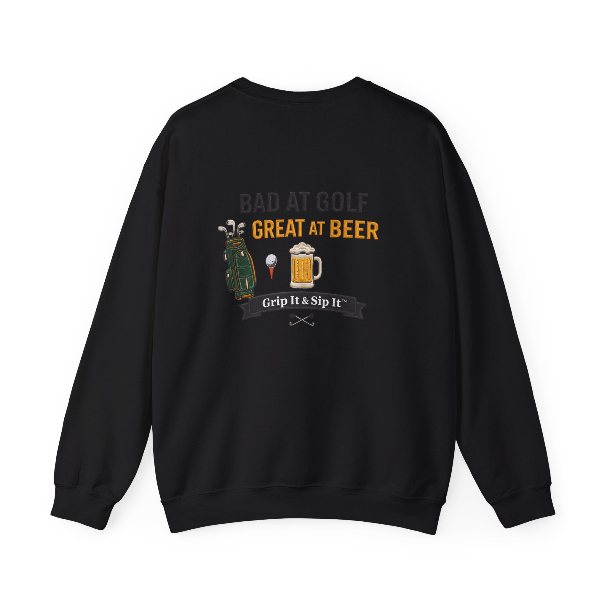 Golf Sweatshirt — "Bad at Golf, Great at Beer" Crewneck
