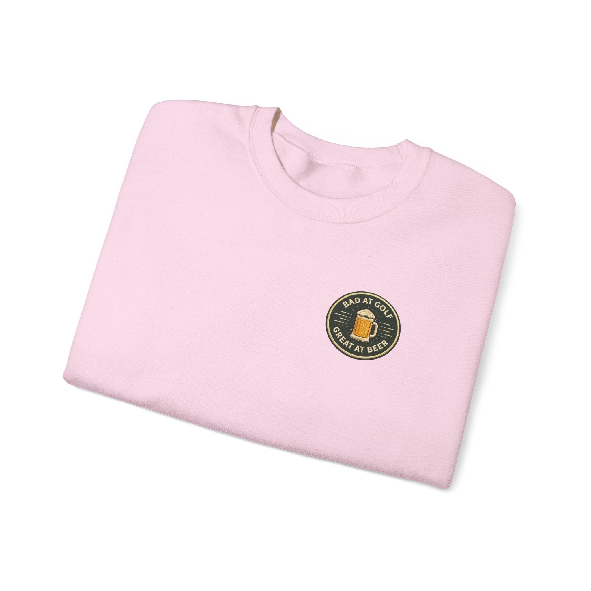 Golf Sweatshirt — "Bad at Golf, Great at Beer" Crewneck